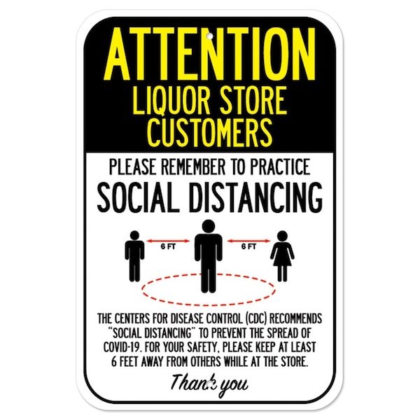 Public Safety Sign-Liquor Store Customers Practice Social Distancing, 12" H, A-1218-25361